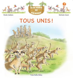 La vie secrète des animaux Tome 6 : Tous unis !