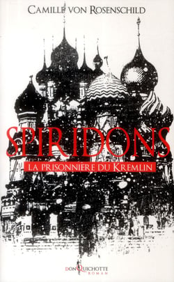 Spiridons Tome 2 - la prisonnière du Kremlin