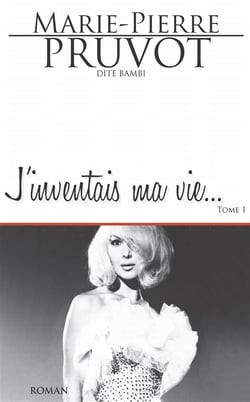 J'inventais ma vie Tome 1
