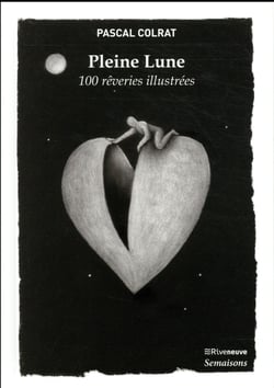 Pleine lune - 100 rêveries illustrées
