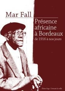 Presence africaine a bordeaux de 1916 a nos jours