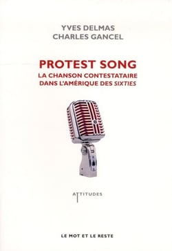 Protest song - la chanson contestataire dans l'Amérique des sixties