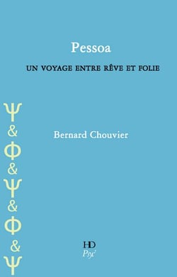 Pessoa - un voyage entre rêve et folie