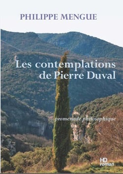 Les contemplations de Pierre Duval - promenade philosophique