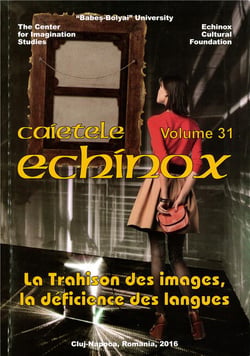 Cahiers Echinox, volume 31/2016 : La Trahison des images, la déficience des langues