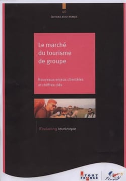 LA MARCHE DU TOURISME DE GROUPE