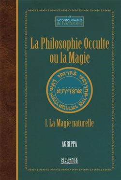 La philosophie occulte ou la magie (t1) - la magie naturelle