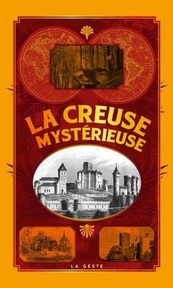 La Creuse mystérieuse