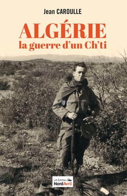 Algérie, la guerre d'un ch'ti