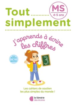 Tout simplement : MS - j'apprends à écrire les chiffres