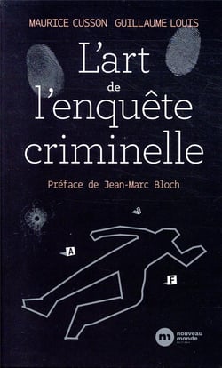 L'art de l'enquête criminelle