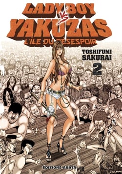Ladyboy vs yakuzas - l'ile du désespoir Tome 2