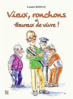 Vieux, ronchons et Heureux de vivre !