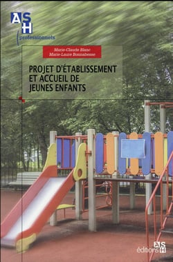 Projet d'établissement et accueil des jeunes enfants