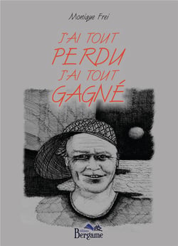 J'ai tout perdu j'ai tout gagné