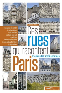 Ces rues qui racontent Paris