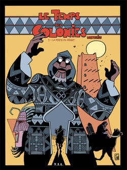 Le temps des colonies t.1 - la porte du désert