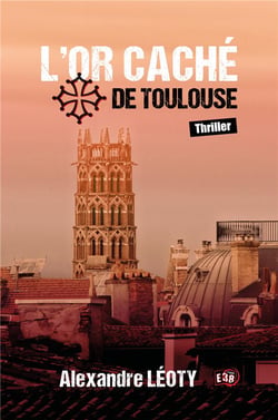 L'or caché de Toulouse