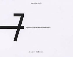 Sept historiettes en mode mineur