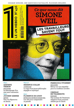 LE 1 Hebdo n.456 : ce que nous dit Simone Weil