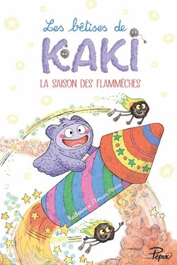 Les bêtises de Kaki Tome 2 : la saison des flammèches