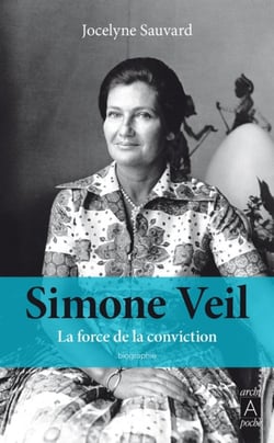 Simone Veil - la force de la conviction