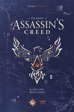 Les secrets d'Assassin's Creed Tome 2 : De 2014 à 2023 : Révolutions
