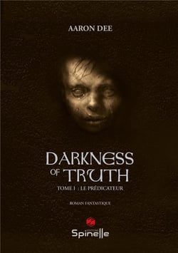 Darkness of truth t.1 - le prédicateur