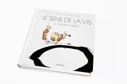 Le sens de la vis Tome 2 : Tracer le cercle