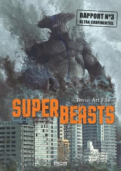 Superbeasts : Toy(e) art file Tome 3