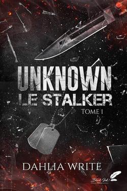 Unknown, le stalker Tome 1