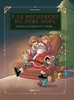 A la recherche du Père Noël : Toutes les raisons d'y croire...