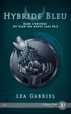 Le clan des hauts lacs Tome 2.5 : hybride bleu