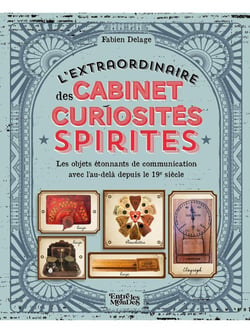L'extraordinaire cabinet des curiosités spirites