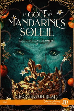 La lumière dans les ombres Tome 3 : Le goût des mandarines au soleil