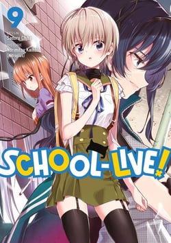 School-Live! Tome 9