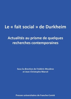 Le « fait social » de Durkheim : Actualités au prisme de quelques recherches contemporaines