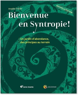 Bienvenue en syntropie : Un jardin d'abondance, des principes au terrain