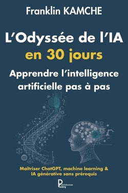 L'Odyssée de l'IA en 30 jours : Apprendre l'intélligence artificielle pas à pas