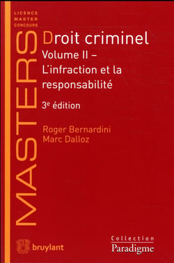 Droit criminel t.2 - l'infraction et la responsabilité (3e édition)