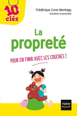 La propreté - pour en finir avec les couches !