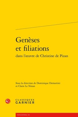 Genèses et filiations dans l'?uvre de Christine de Pizan