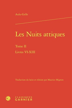 Les Nuits attiques Tome 2 : Livres VI-XIII