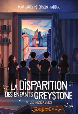 La disparition des enfants Greystone Tome 3 : les messagers