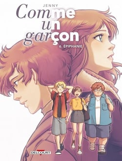 Comme un garçon Tome 6 : épiphanie