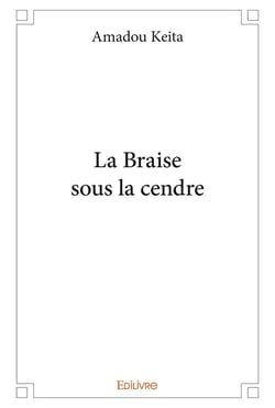 La Braise sous la cendre