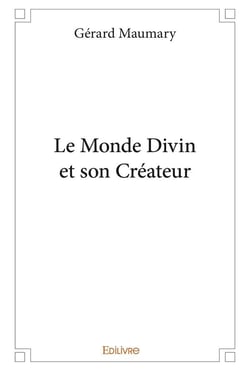 Le monde divin et son createur