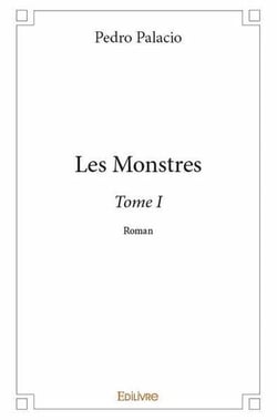 Les monstres - tome i