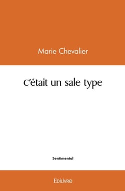 C'était un sale type