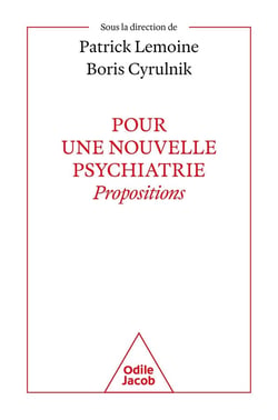 Pour une nouvelle psychiatrie : propositions